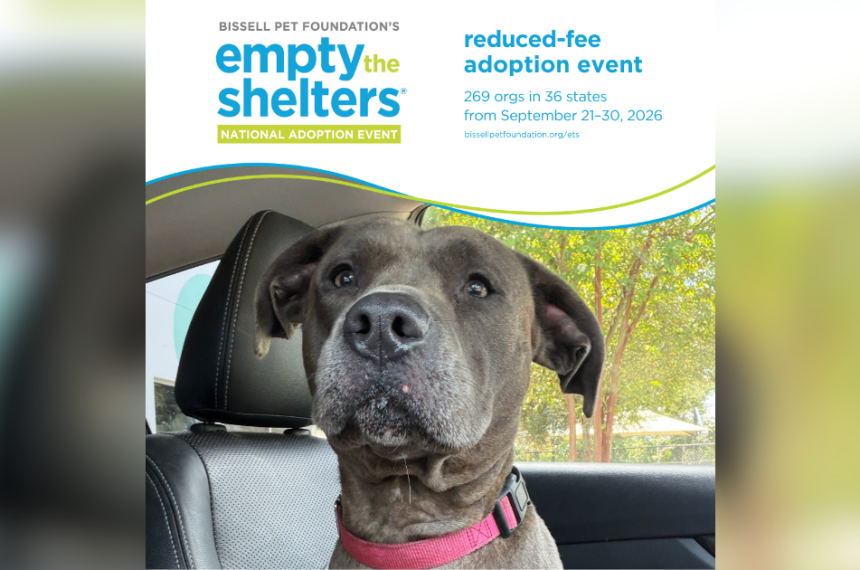Bissell ETS Sept. Graphic for BISSELL Pet Foundation’s Empty the Shelters reduced-fee adoption event. The national event includes 269 organizations in 36 states and runs September 21–30, 2026.